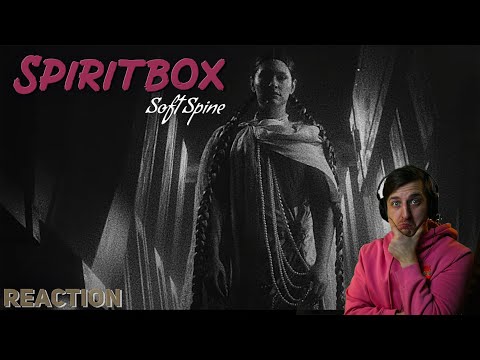 Spiritbox - Soft Spine | REACTION #реакция