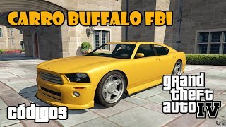 GTA 4 Codigo do Carro Buffalo FBI / Manha do Carro Buffalo FBI - Fabinho  Seco 