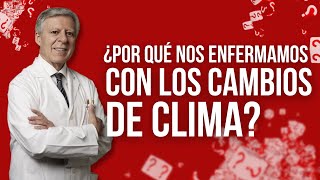 ¿Por qué nos enfermamos con los cambios de clima?