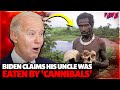 Biden claims his uncle was eaten by cannibals in new guinea