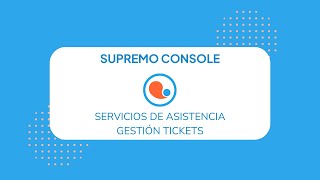 Servicios de asistencia - Gestión tickets