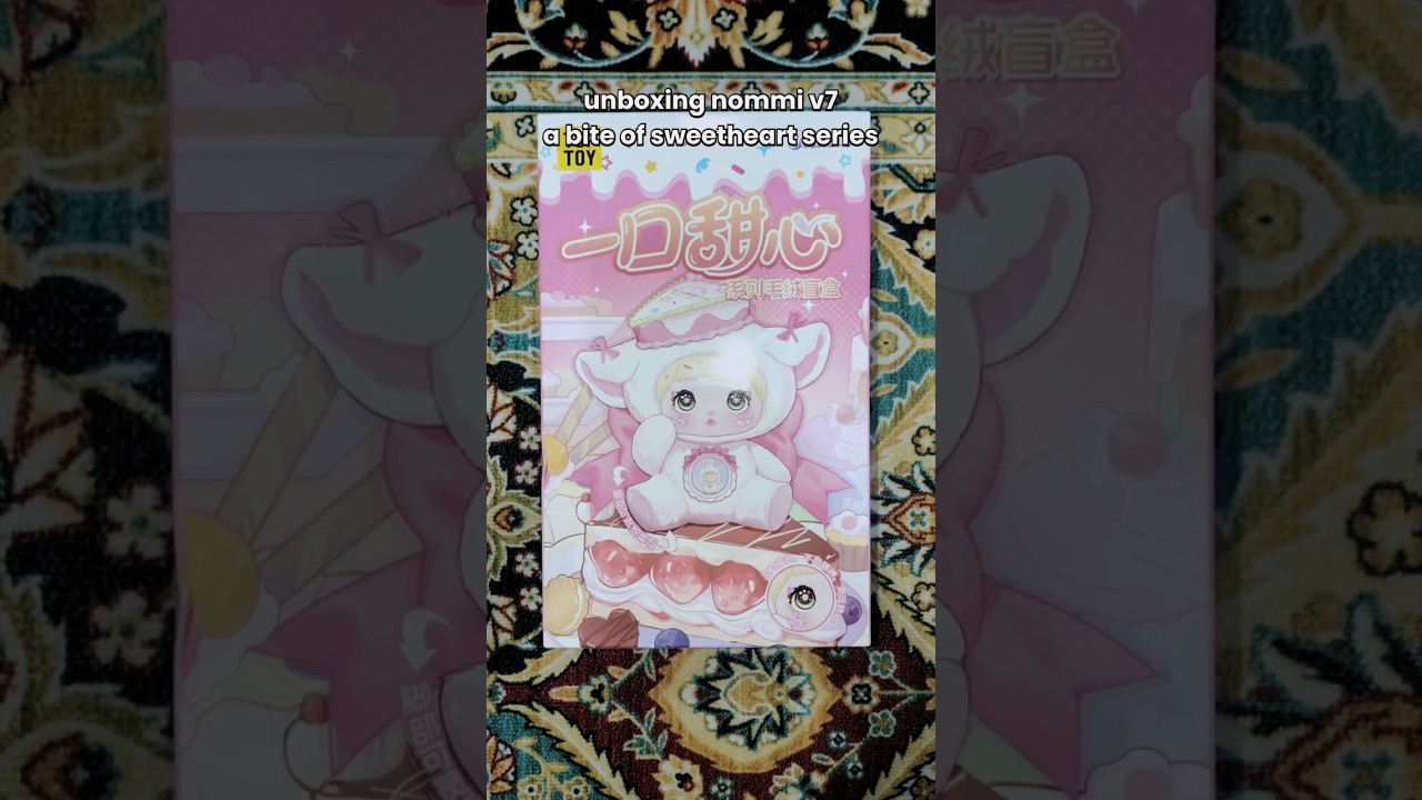 Unboxing Nommi V7 Amarlilith A Bite of Sweetheart Plush Series Blind Box 🤍