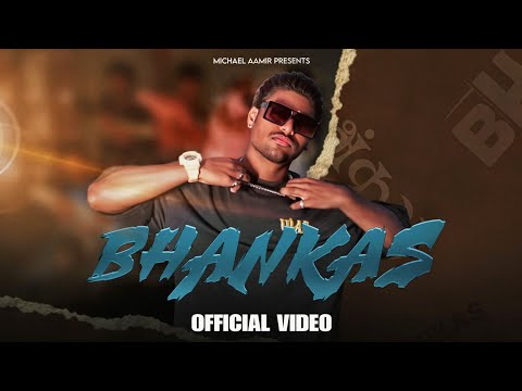 BHANKAS MICHAEL AAMIR OFFICIAL MUSIC VIDEO Prod By Uday Suryavanshi Studios