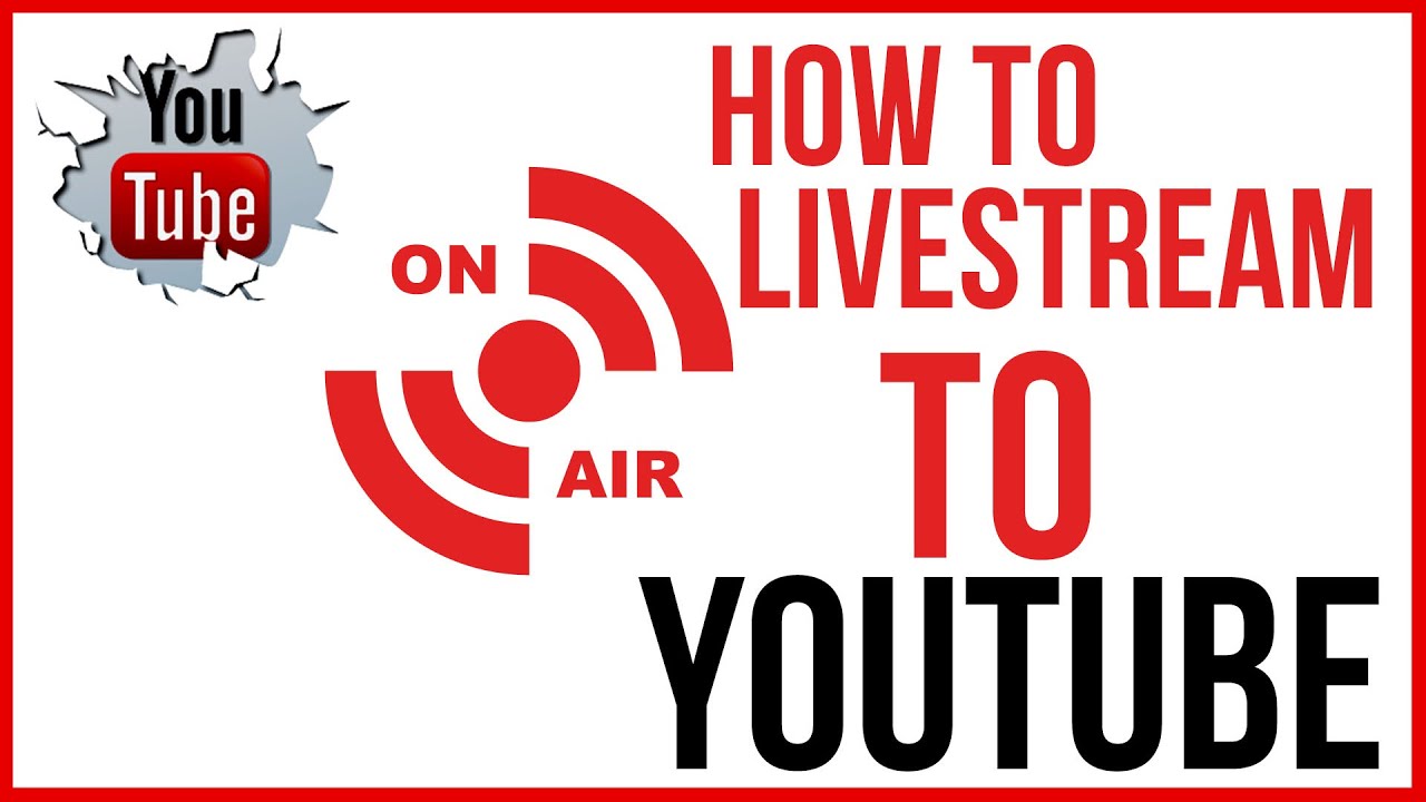 How To Live Stream On YouTube - Start To Finish