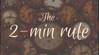 How to Stop Procrastination? | The 2-min Rule in under 2 minutes