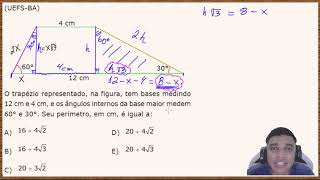 (UEFS_BA) O trapézio representado, na figura, tem bases medindo 12 cm e 4 cm, e se os ângulos