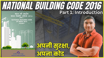 National Building Code 2016 of India - Part 1: Introduction aur Overview | NBC क्या है? NBC 2016