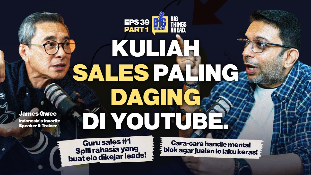 💰 KULIAH SALES PALING DAGING DI YOUTUBE - JAMES GWEE 