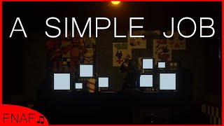 Video thumbnail of "A Simple Job [FIVE NIGHTS AT FREDDY'S] - Animated Lyric Video by MandoPony"