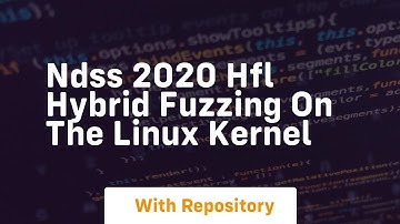 Ndss 2020 hfl hybrid fuzzing on the linux kernel
