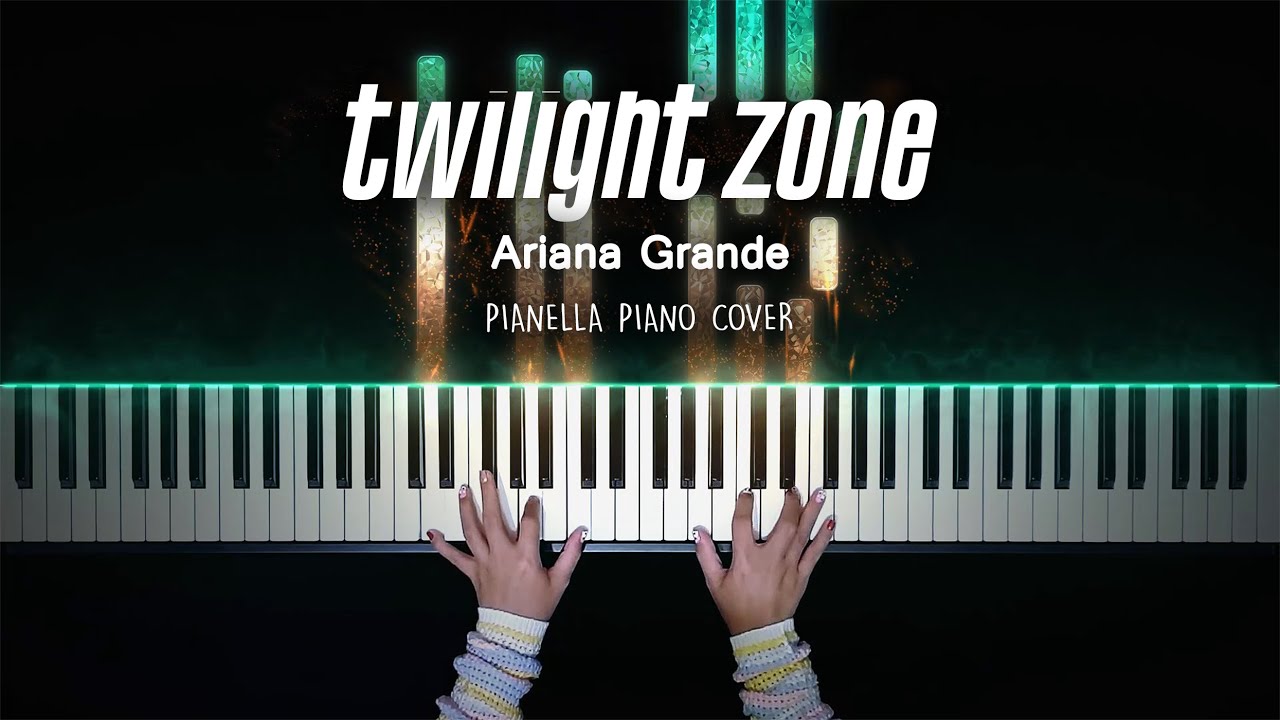Ariana Grande - twilight zone | Piano Cover by Pianella Piano