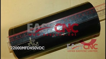 www.easycnc.com In Stock Fast Delivery with Warranty 22000MFD450VDC FANUC Capacitor