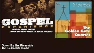 The Golden Gate Quartet - Down By the Riverside - Gospel