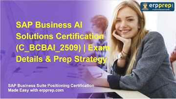 SAP Business AI Solutions Certification (C_BCBAI_2509) | Exam Details & Prep Strategy