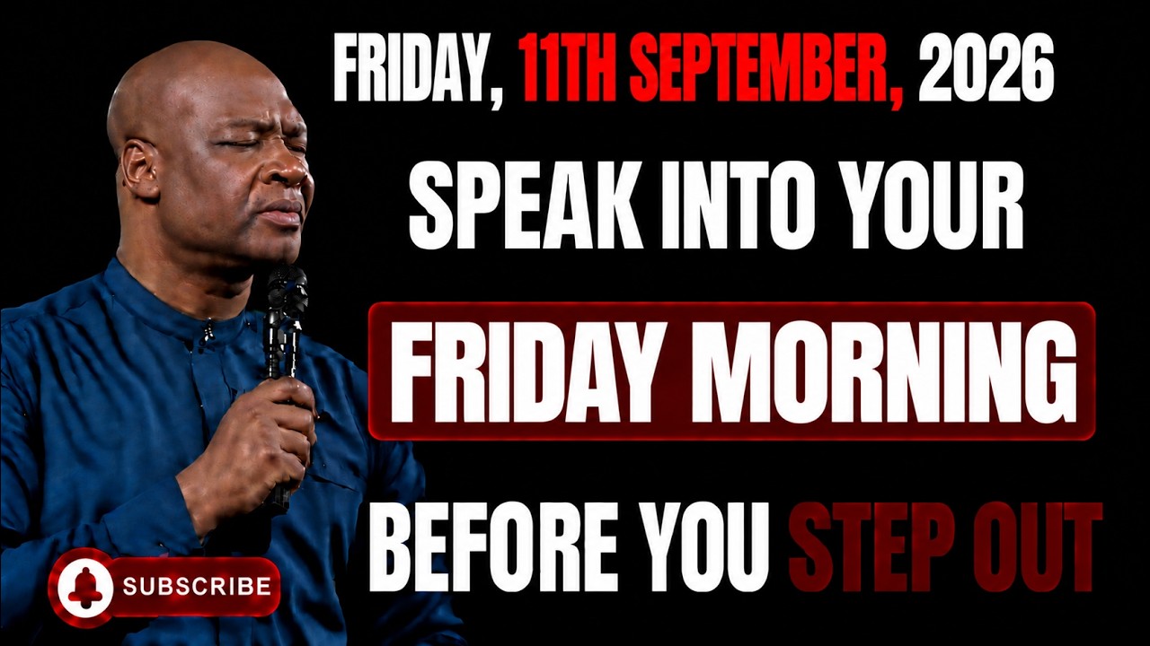 11TH SEPTEMBER, 2026: START YOUR FRIDAY WITH POWERFUL EARLY MORNING PRAYERS || APOSTLE JOSHUA SELMAN