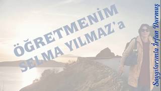 Öğretmeni̇m Selma Yilmaza Özel