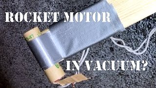 Will a Model Rocket Motor Work In Vacuum? Wealth
