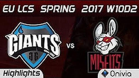 GIA vs MSF Highlights Game 2 EU LCS Spring 2017 W10D2 Giants vs Misfits