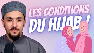 QUELLES SONT LES CONDITIONS DU VOILE (HIJAB) ?