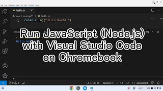 Run JavaScript (Node.js) with Visual Studio Code on Chromebook screenshot 4