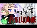 My Boyfriend is a Billionaire || GLMM || Gacha Life Mini Movie ||