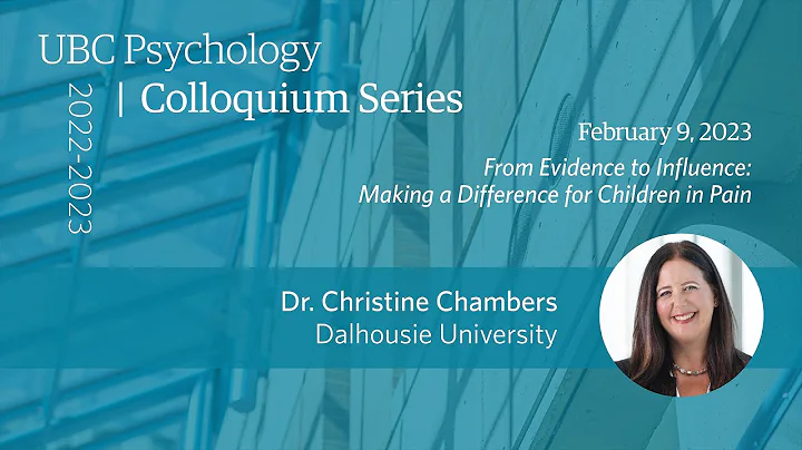Dr. Christine Chambers (Feb 9, 2023) - UBC Psychol...