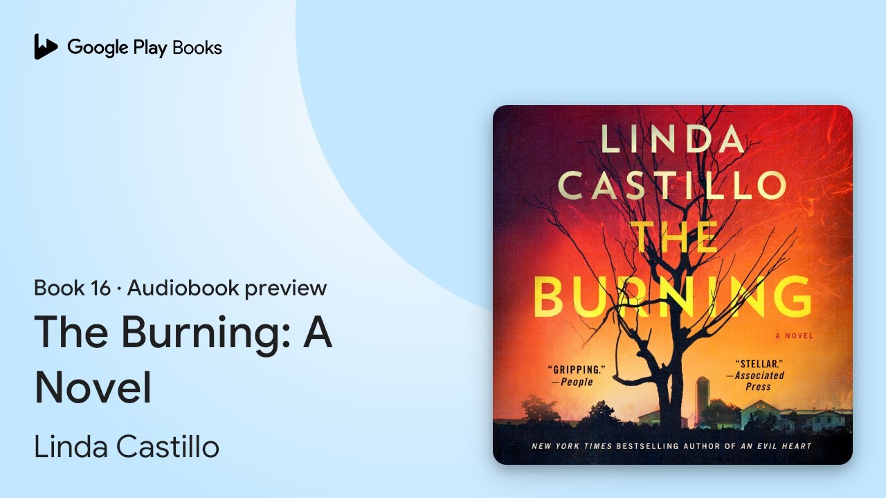 The Burning A Novel Book 16 by Linda Castillo ·