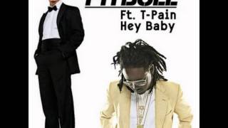 Pitbull feat. T-Pain  -  Hey Baby (Drop it to the Floor)