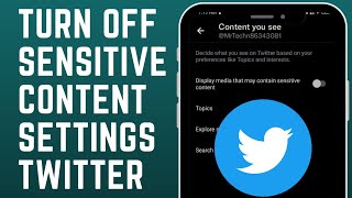 How to Turn Off Sensitive Content Settings on Twitter
