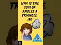 Do you Know....Why is the Sum of angles of Triangle 180°??💭#maths #ssccgl #mathsconcept