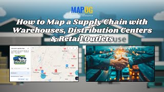 How to Map a Supply Chain with Warehouses, Distribution Centers & Retail Outlets #mapog #supplychain