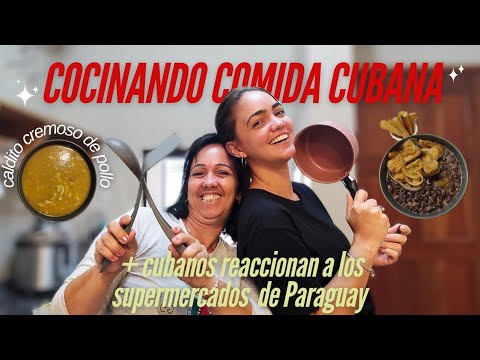 Cubanos reaccionan a los supermercados de Paraguay + cocinando comida cubana...
