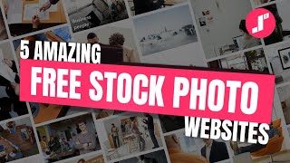 5 Amazing Free Stock Photo Websites