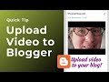 Upload Video To Your Blogger Blog Upload Video To Your Blogger Blog