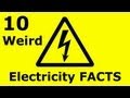 10 surprising facts about electricity