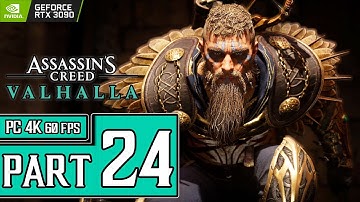Assassin’s Creed Valhalla Walkthrough PART 24 (PC 4K 60ᶠᵖˢ) Full Game Gameplay No Commentary
