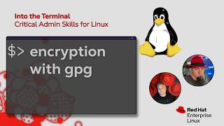 Encrypting and signing data, gpg on linux  | Into the Terminal 201