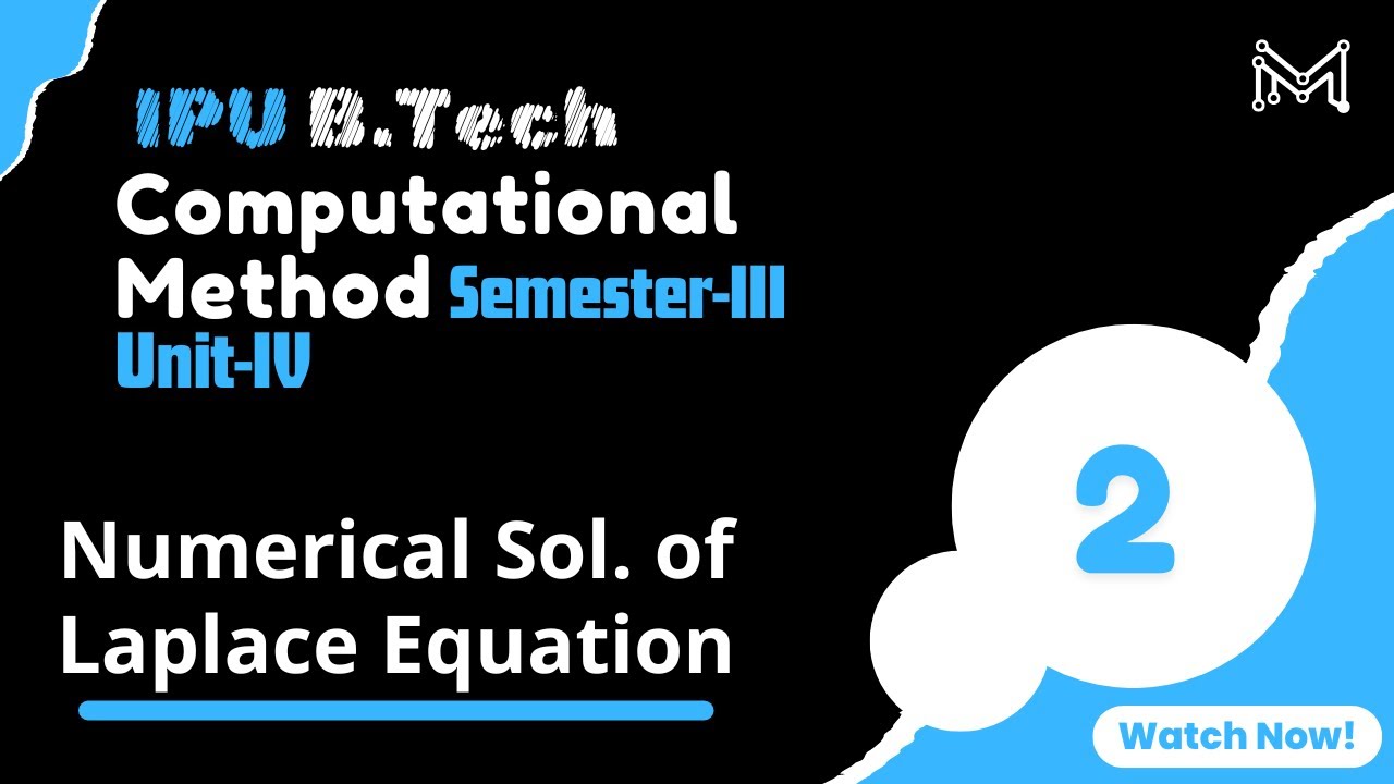 Numerical Solution of Laplace Equation | Sem-III | Unit-4 | Part-2 | B ...