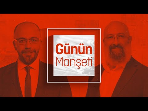 Günün Manşeti - 13 05 2024