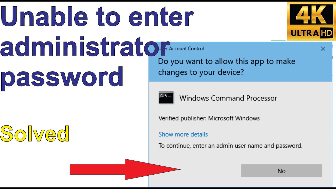 "To continue, type an administrator password, then click " Yes button  greyed out - Solved