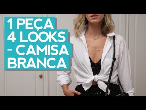 1 Peça, 4 Looks: Como usar camisa branca - por Nati Vozza