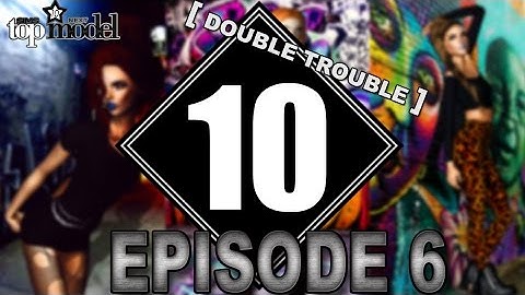 Sims next Top Model - Cycle 10 - Episode 6 [ Double Trouble ]
