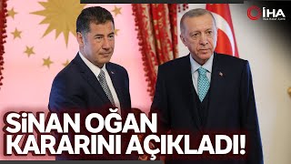 Sinan Oğan Kararını Açıkladı  - Sinan Oğan, Cumhurbaşkanı Erdoğan Dedi