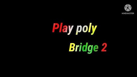 how to complete 6 level in poly bridge 2