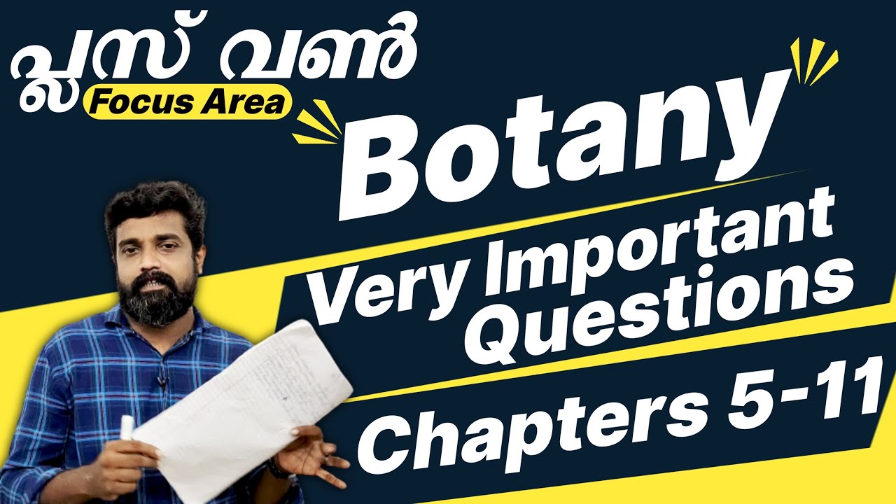 Plus One | Botany | Focus Area | Chapter 5 To 11 | Very Important Questions & Answers