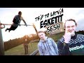 TRIP TO LATVIA | ESKETIT SESH | DANIELS LAIZANS| BARZ