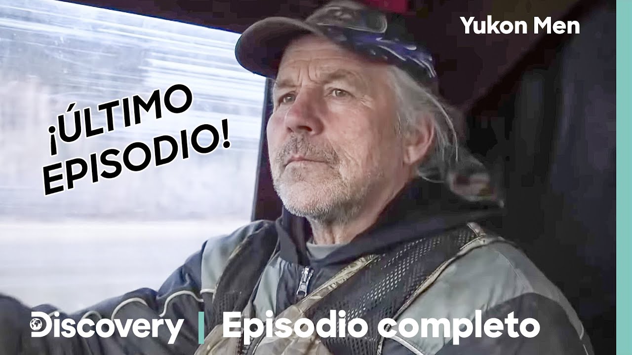 ¡Último episodio de Yukón Men! Oro, frío y peligro, el cierre de temporada más duro.