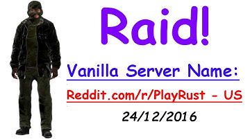 Rust Raid and small base giveaway - server Reddit.com/r/PlayRust - US - 24/12/2016