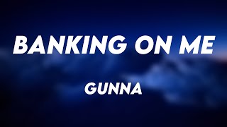 Banking On Me - Gunna [Visualized Lyrics] 🐬
