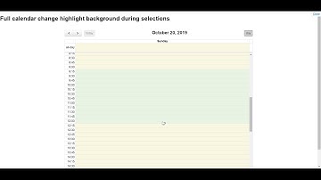 Full calendar change highlight background during selections